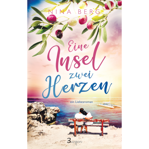 Eine Insel, zwei Herzen: ein Liebesroman