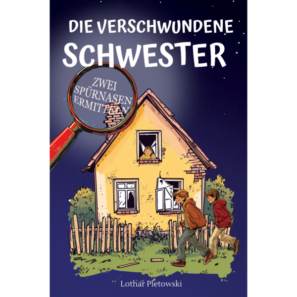 Die verschwundene Schwester: Zwei Spürnasen ermitteln