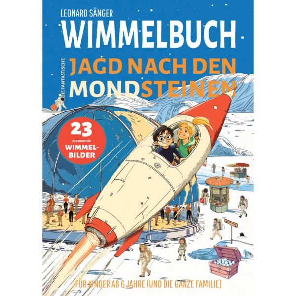 Wimmelbuch: Die fantastische Jagd nach den Mondsteinen