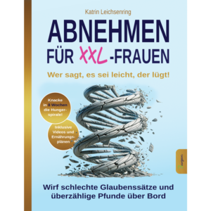 Abnehmen für XXL-Frauen: Wer sagt, es sei leicht, der lügt!