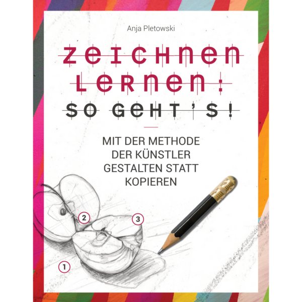 Zeichnen lernen: Ich kann’s!
