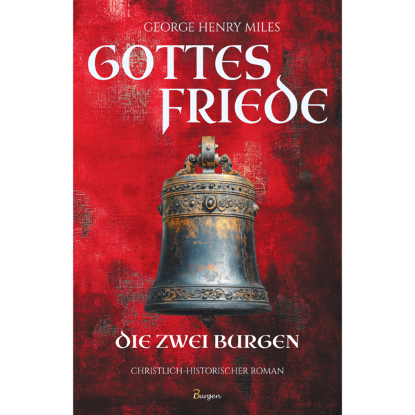 Gottesfriede – Die zwei Burgen